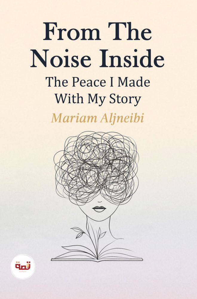 From the Noise Inside – The Peace I Made With My Story